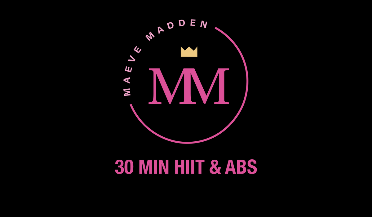 30 Min Hiit &amp; Abs - 17th December - MaeveMadden
