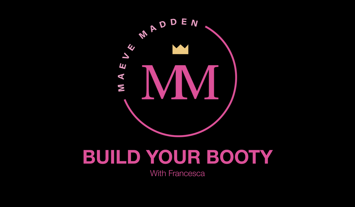 Build your Booty with Francesca *TOTAL BODY* - 7th January