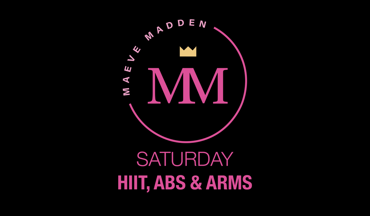 Active Arms &amp; Abs with Maeve- 22nd May - MaeveMadden