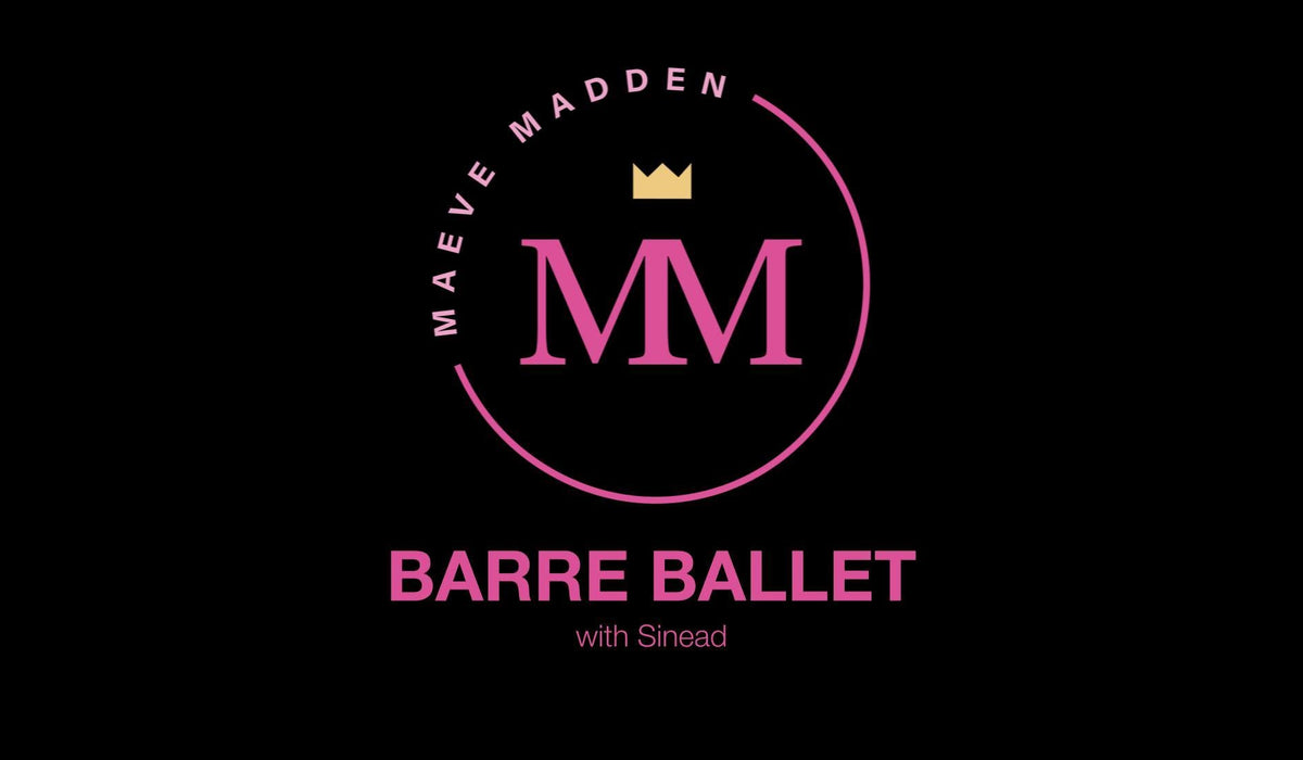 Barre Ballet with Sinead *LOWER BODY*- 4th January