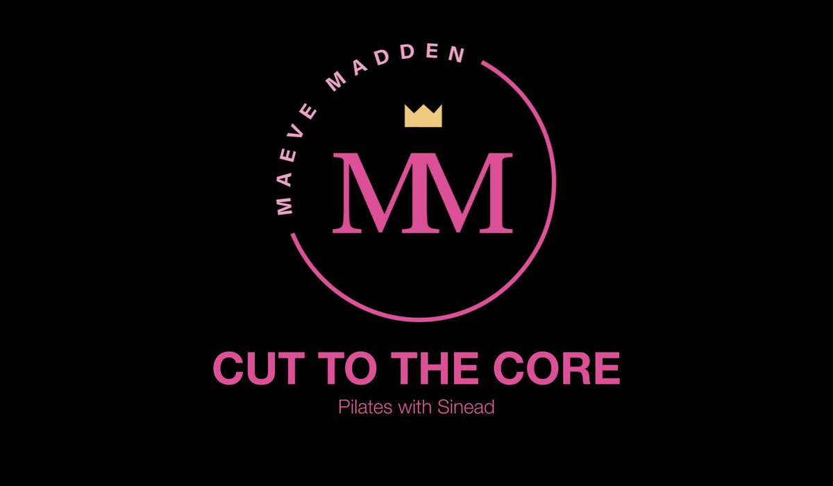 Week 4- Cut to Core: Pilates with Sinead *UPPER BODY* - 12th October