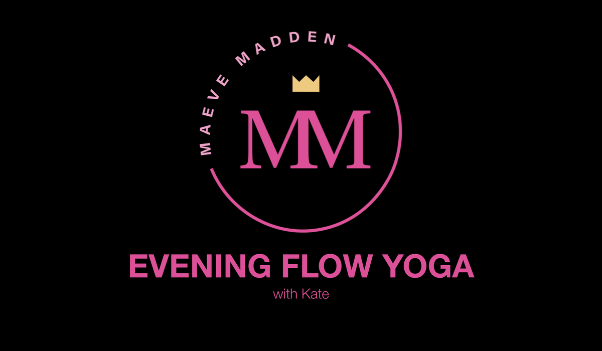 Evening Flow Yoga with Kate *TOTAL BODY*- 6th January