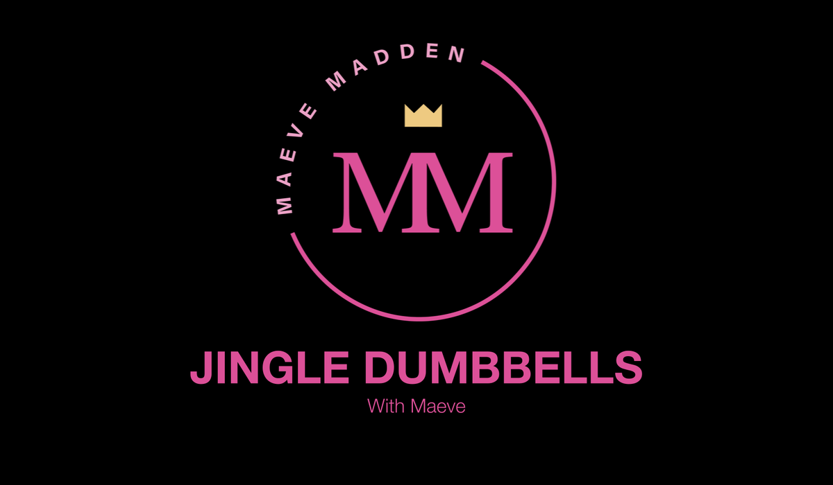 Week 4- Jingle Dumbbells with Maeve *TOTAL BODY* - 6th December