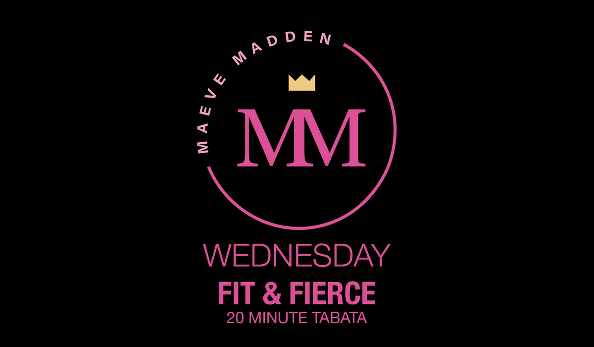 Fit &amp; Fierce: 20min Tabata *LEAN LEGS* - 4th August - MaeveMadden